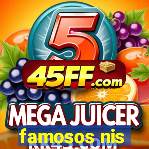 famosos nis